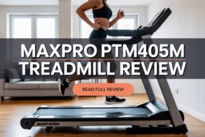 MAXPRO PTM405M Treadmill Review
